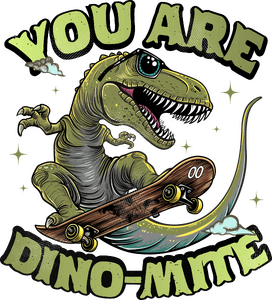 You are Dino-mite